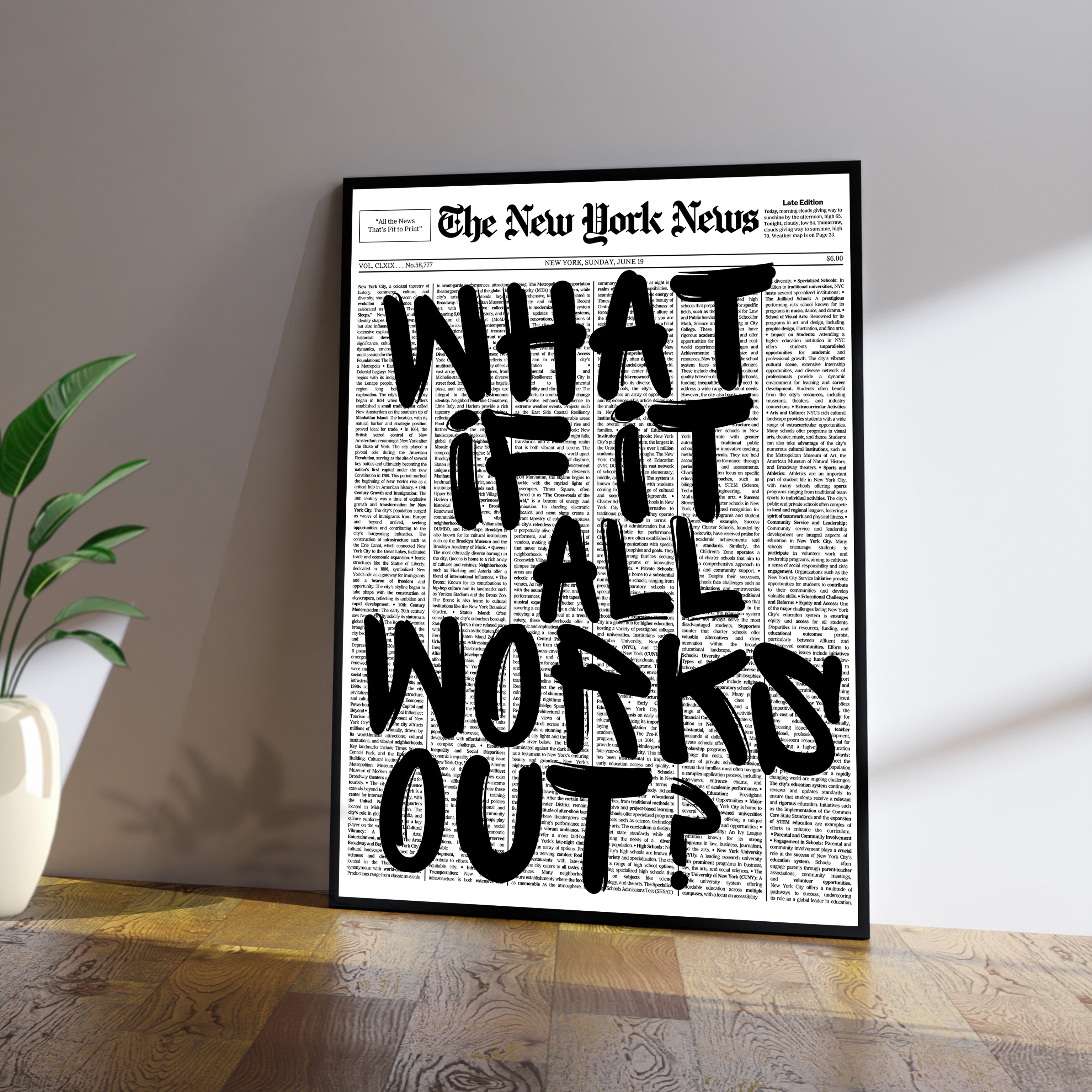 What If It All Works Out?