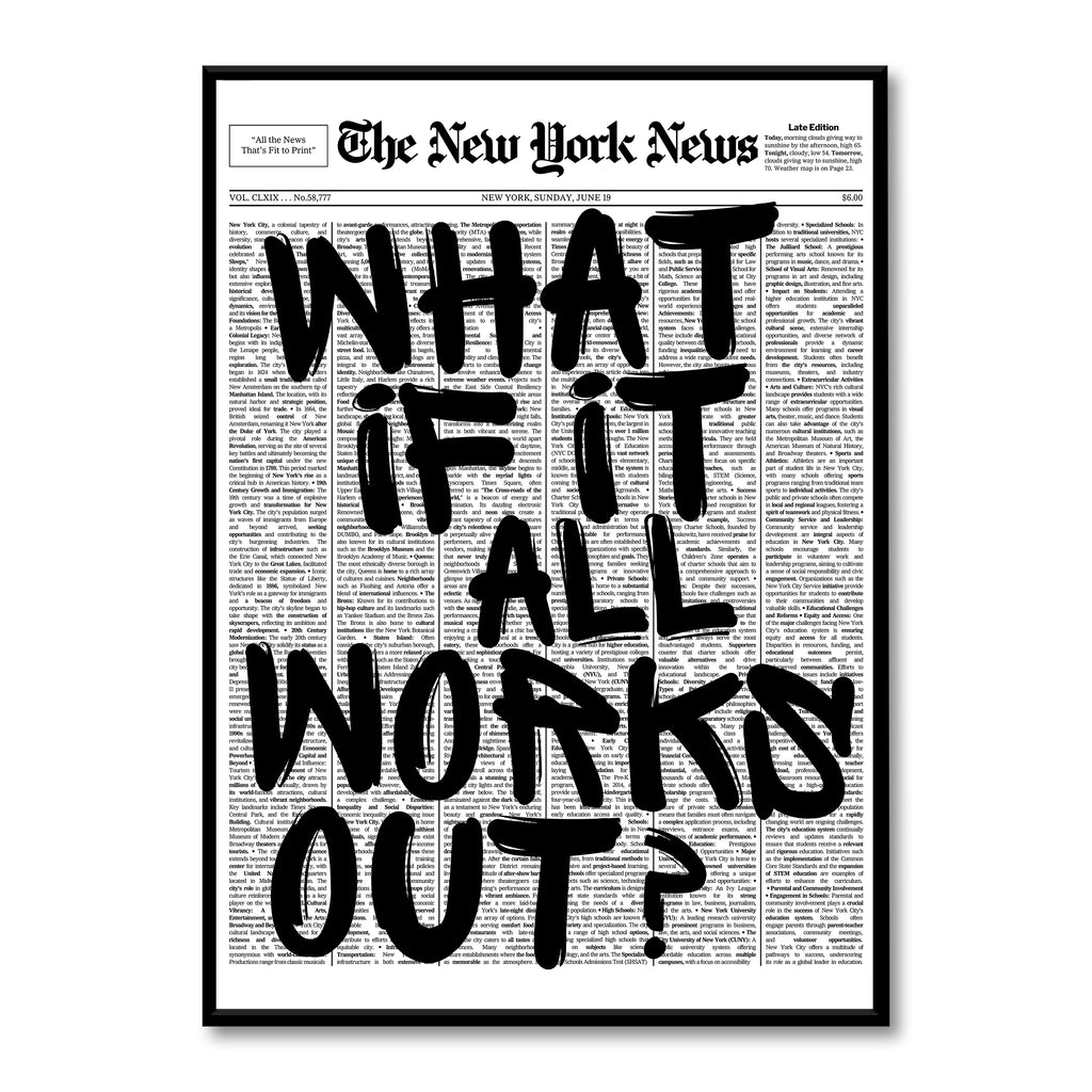 What If It All Works Out?