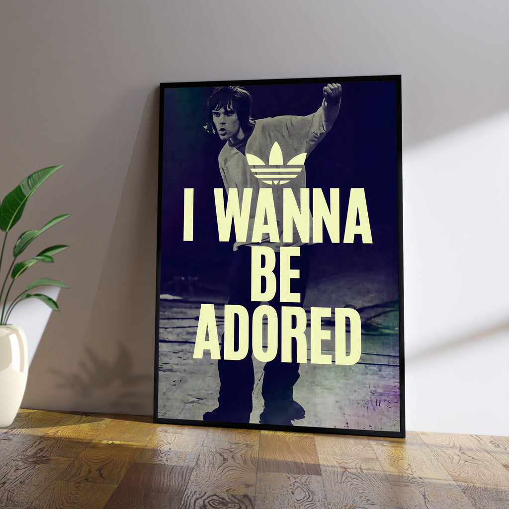 I Wanna Be Adored