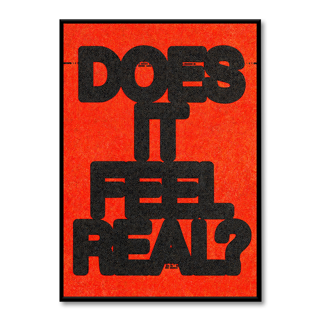 Does It Feel Real?