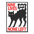 Nine Lives, None Left
